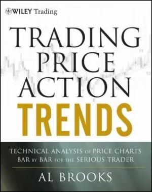Trading Price Action: Trends and Reversals (Al Brooks)