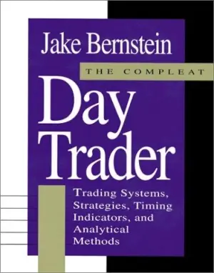 Jake Bernstein: The Compleat Day Trader and Cycles of Profit