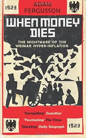 When Money Dies (Adam Fergusson)