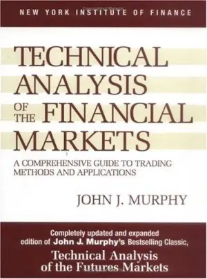 John J. Murphy: Technical Analysis of the Financial Markets