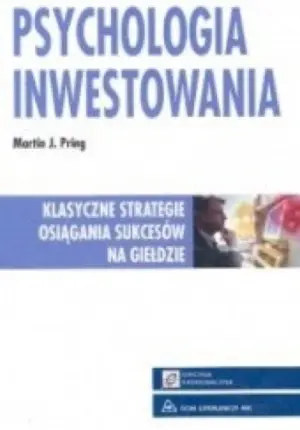 Psychologia inwestowania (Martin J. Pring)