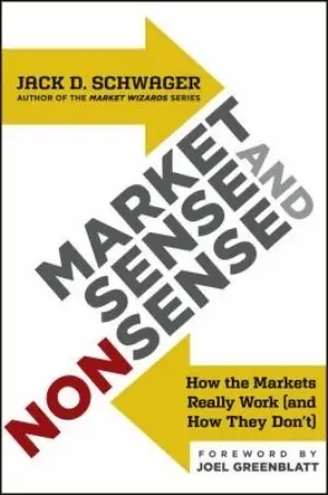 Market Sense and Nonsense (Jack D. Schwager)