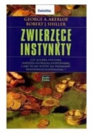 Robert Shiller: Zwierzęce instynkty i Złowić frajera
