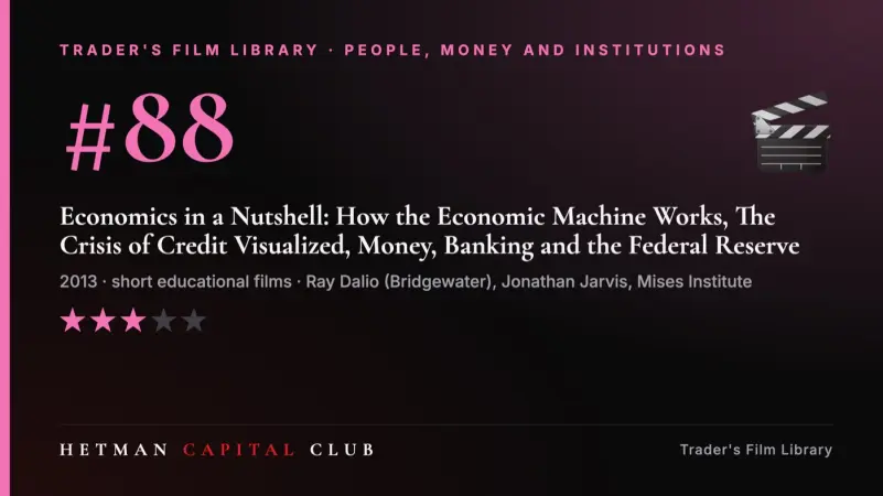 Economics in a Nutshell: How the Economic Machine Works, The Crisis of Credit Visualized, Money, Banking and the Federal Reserve