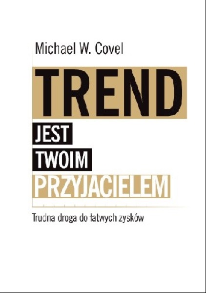 Trend jest twoim przyjacielem (Michael Covel)