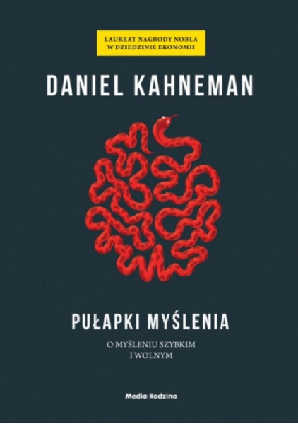 Pułapki myślenia (Daniel Kahneman)