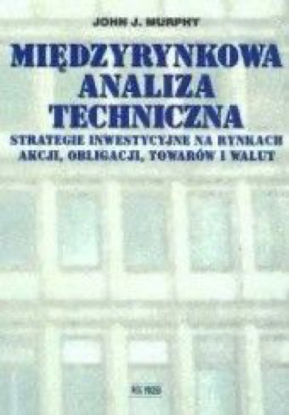 John J. Murphy: Analiza techniczna (2)