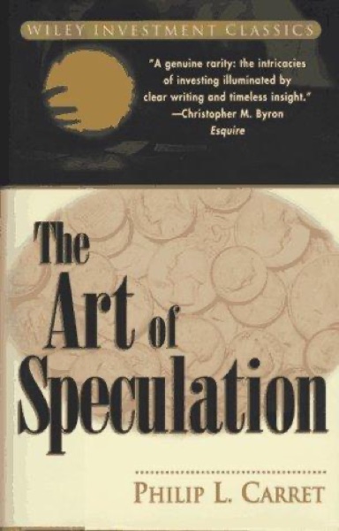 The Art of Speculation (Philip L. Carret)