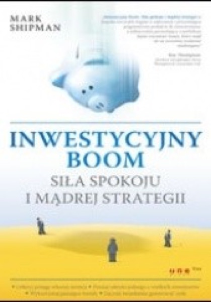 Mark Shipman: Inwestycyjny boom i Pieniądze lubią zarabiać (1)