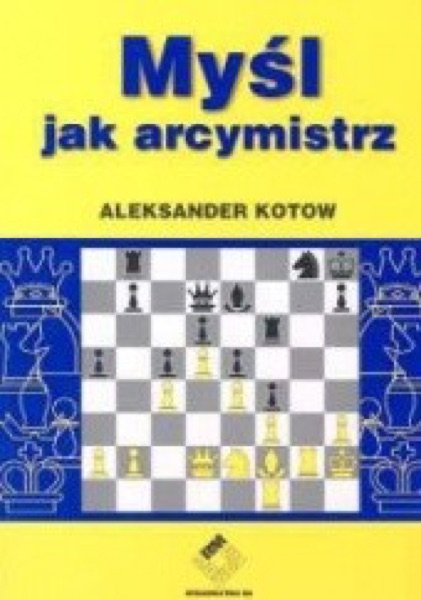 Szachy i decyzje: Kasparow i Kotow (2)