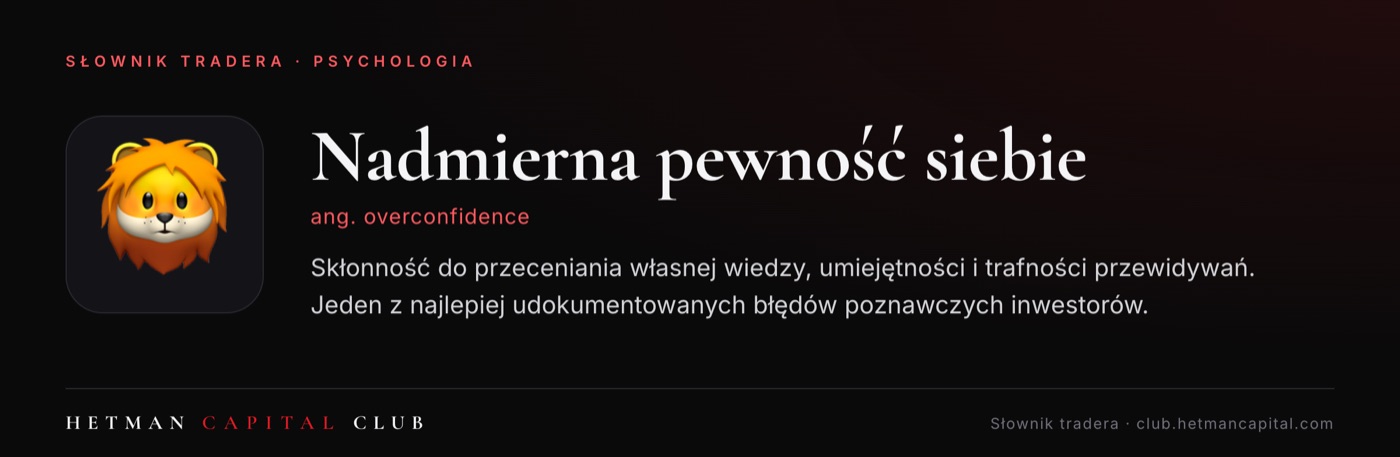 Nadmierna pewność siebie