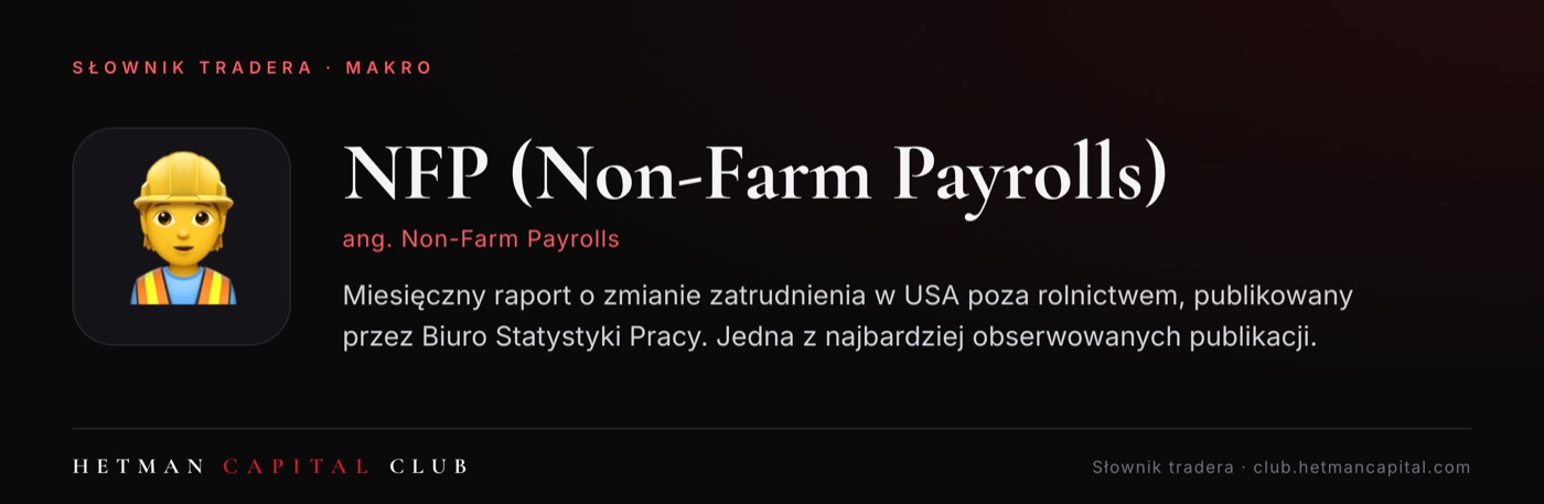 NFP (Non-Farm Payrolls)